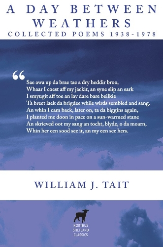 A Day Between Weathers: Collected Poems, 1938-1978, by William J. Tait
